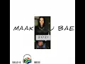 Download Lagu Maak_jou_my_bae_mp3_audio