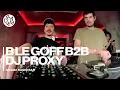 Download Lagu b le goff B2B DJ Proxy @DramaRadioBar · January 30 2025