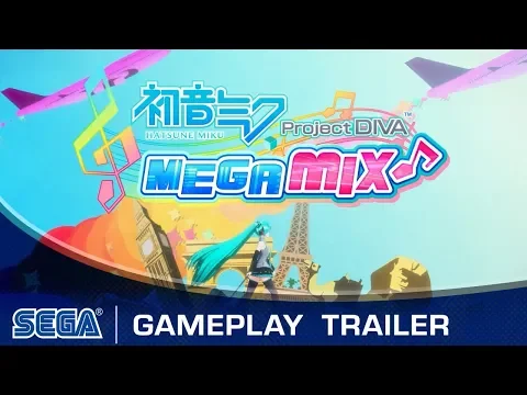 Hatsune Miku: Project DIVA Mega Mix | Gameplay Trailer