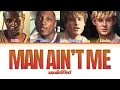 Soulidified - 'Man Ain’t Me' | Color Coded Lyrics [w/ Distribution]