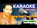 Download Lagu KARAOKE Hati Orang Siapa Yang Tahu - Loela Drakel - (Nada Wanita)
