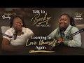 PODCAST EP1 LEARNING TO LOVE YOURSELF AGAIN PART 1 JOELLE KASONGO