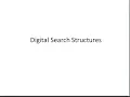 Digital search and multiway digital search trees