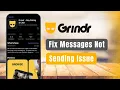 Grindr - How to Fix Messages Not Sending or Conversations Disappearing