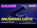 Download Lagu ANUGERAH CINTA -Siti Aliyah- KARAOKE