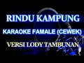 Download Lagu Rindu Kampung Karaoke Nada Cewek