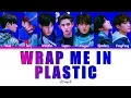 Download Lagu How would WayV sing 'Wrap Me In Plastic' by MOMOLAND X CHROMANCE? Male Ver.