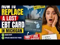 How to replace a lost EBT card in Michigan