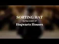 Sorting Hat saying names of Hogwarts Houses