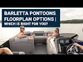 Barletta Pontoon Boat Floor Plans Which is right for you