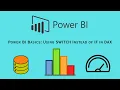 Power BI Basics Using SWITCH Instead of IF in DAX