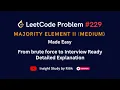 LeetCode 229 Explained - Majority Element II