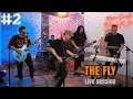 THE FLY - #2 (Live studio session)