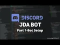 How To Make Discord Bots Using JDA 4 Part 1 - Bot Setup