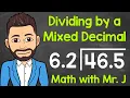 How to Divide by Mixed Decimals Dividing Decimals Math with Mr J