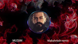 MUSliM Mabahrbsh مسلم مابهربش Remix 
