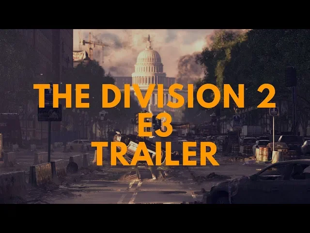 The Division 2  Trailer | E3