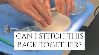We Cut Open Breast Implants Can We Stitch Them Back Together Plastic Surgeon Stitch Technique