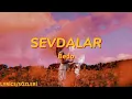 Bedo - SEVDALAR ( Lyrics - Sözleri )