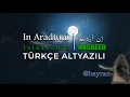 Lagu In Aradtum - Türkçe Altyazılı Arapça Neşîdᴴᴰ (إن أردتم/İstiyorsanız/Nasheed/Нашид)