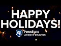 Happy Holidays from the College of Education