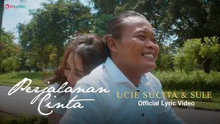 Download Ucie Sucita \u0026 Sule - Perjalanan Cinta (Official Lyric Video) MP3