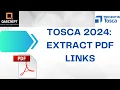 Tosca 2024 Latest Features Extract Links from PDF Buffer Links Iterate Array Open URL
