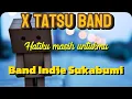 Download Lagu Lagu galau pendatang baru 2024 hatiku masih untukmu dari tatsu band indie sukabumi