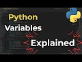 Python Variables EXPLAINED