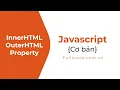 Them element vao element trong DOM InnerHTML property OuterHTML property
