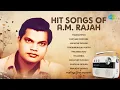 Lagu Hit Songs of A.M. Rajah | Manathe Deivam | Chandrikayilaliyunnu | Deivathin Puthran