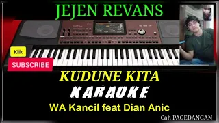 Download KUDUNE KITA KARAOKE - WA KANCIL FEAT DIAN ANIC MP3