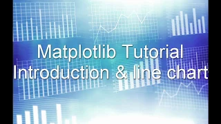 Matplotlib Python Tutorial 1 - Installation Introduction and line chart