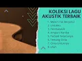 Download Lagu Malam Tak Berjudul Full Album | Lagu Akustik Paling Enak Didengar