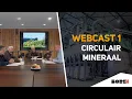 Webcast aflevering 1 circulair mineraal  | Bork