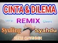 Download Lagu DJ CINTA DAN DILEMA remix suling teteoot??? tetep syahdu