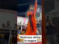 Download Lagu Shahnaaz Akhtar ji ka damdaar show Nagpur me #shahnaazakhtar #maharashtra #nagpur #navratri2023