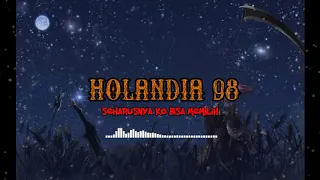 Download Hollandia 98 - Seharusnya Ko Bisa Memilih MP3