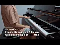 Download Lagu Sumeru / Fresh Breezes of Dawn — Genshin Impact OST (Piano Cover / Free Improvisation)