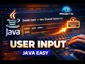 Learn User Input in Java Easy Beginner Guide
