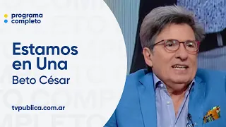 Tarde de humor con Beto César - Estamos En Una