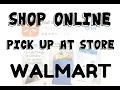 Shop Online Pick Up at Store Walmart