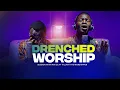 Download Lagu DRENCHED WORSHIP SESSION VOLUME 3 || MINISTER GC FT HILLARY THE WORSHIPPER