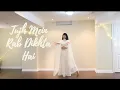 Download Lagu Tujh Mein Rab Dikhta Hai Dance Cover