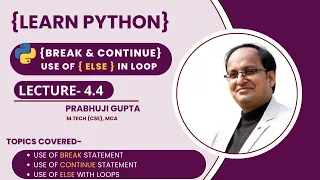 Python - Break Continue and Else in Loops Python Basics Lecture 4 4
