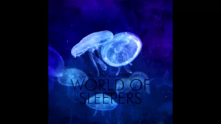 Download Carbon Based Lifeforms - World Of Sleepers (2015 24-bit Remaster) MP3