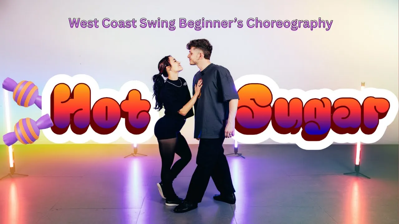 HOT SUGAR  - West Coast Swing Beginner Choreo
