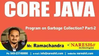 Program on Garbage collection Part-2 Core Java Tutorial by Mr Ramachandra