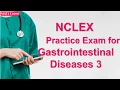 NCLEX Practice Exam for Gastrointestinal Diseases 3 37