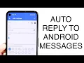 How To Auto Reply To Texts On Android 2023